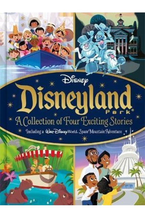 Disneyland Park A Collection of Four Exciting Stories